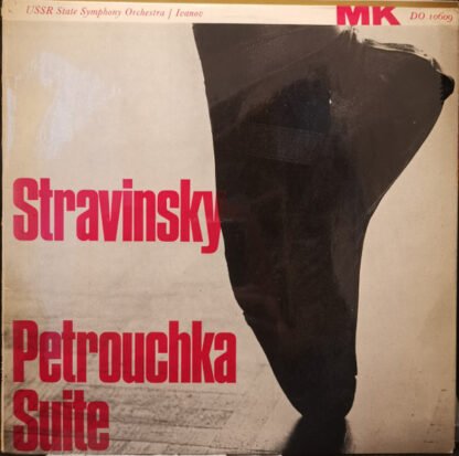 I. Stravinsky* - USSR State Symphony Orchestra* Conductor K. Ivanov* - Petrushka, Funny Scenes In Four Pictures (LP)