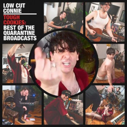 Low Cut Connie - Tough Cookies: Best Of The Quarantine Broadcasts (2xLP)