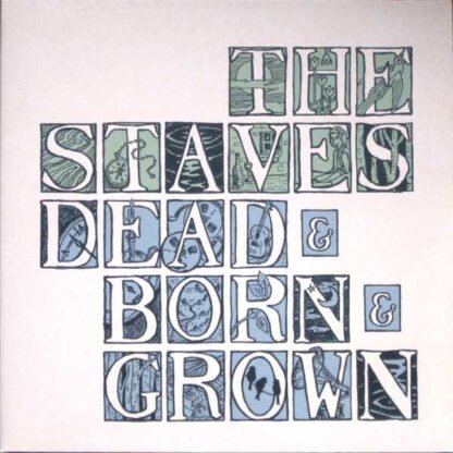 The Staves (2) - Dead & Born & Grown (LP, Album, Ltd, RE, Rec)