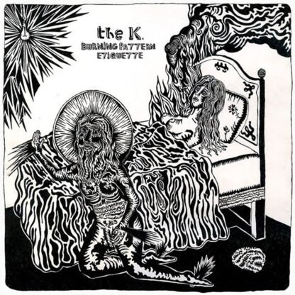 The K. - Burning Pattern Etiquette (LP)