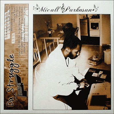 Micall Parknsun - Tha Shit / Da Struggle (12")