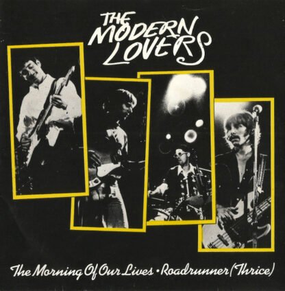 Jonathan Richman And The Modern Lovers* - The Morning Of Our Lives / Roadrunner (Thrice) (7", Single, Sol)