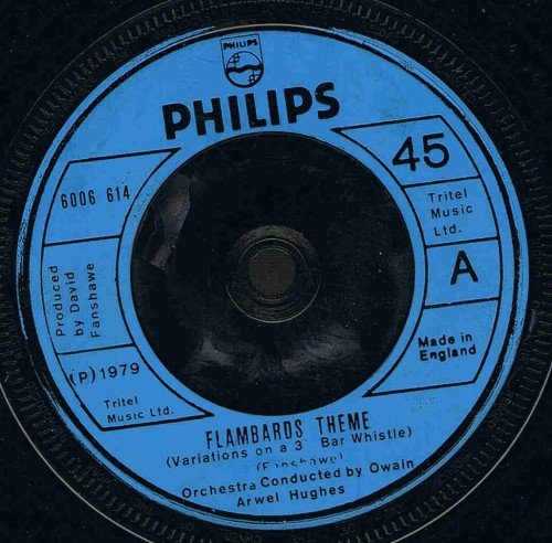 Orchestra* Conducted By Owain Arwel Hughes - Flambards Theme (Variations On A 3½ Bar Whistle) (7")