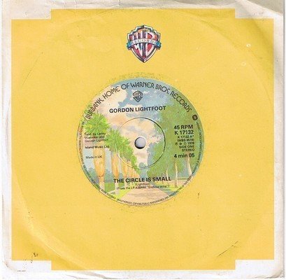Gordon Lightfoot - The Circle Is Small (7", Single)