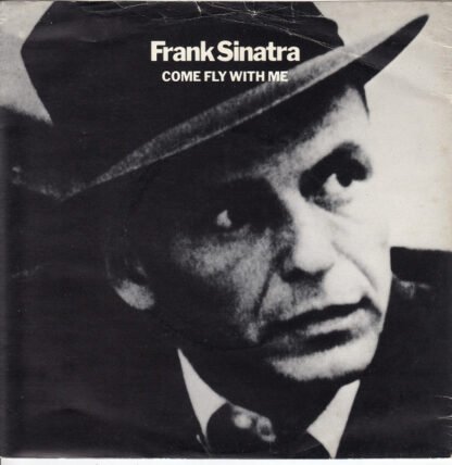 Frank Sinatra - Come Fly With Me (7", Single)