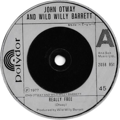 John Otway And Wild Willy Barrett - Really Free (7", Single, Com)