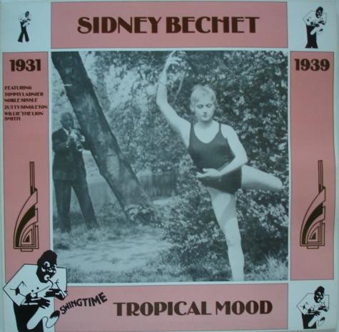 Sidney Bechet - Tropical Mood (1931-1939) (LP, Comp)