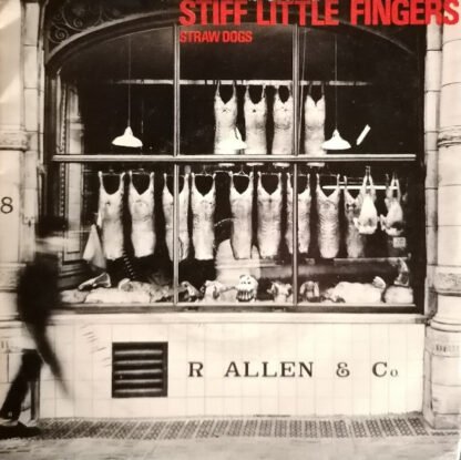 Stiff Little Fingers - Straw Dogs (7", Single)