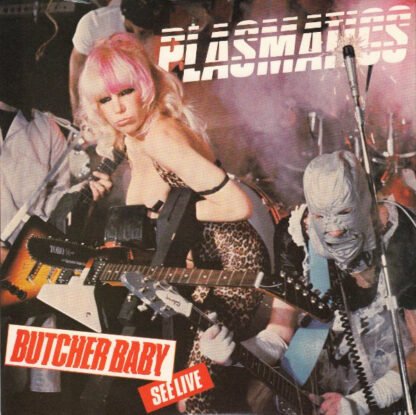 Plasmatics (2) - Butcher Baby (7", Single, Red)