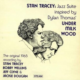 Stan Tracey* - Jazz Suite (Inspired By Dylan Thomas' Under Milk Wood) (LP, Album, RE)