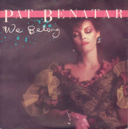 Pat Benatar - We Belong (7", Single, Blu)