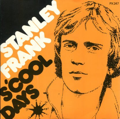 Stanley Frank - S'cool Days (7")