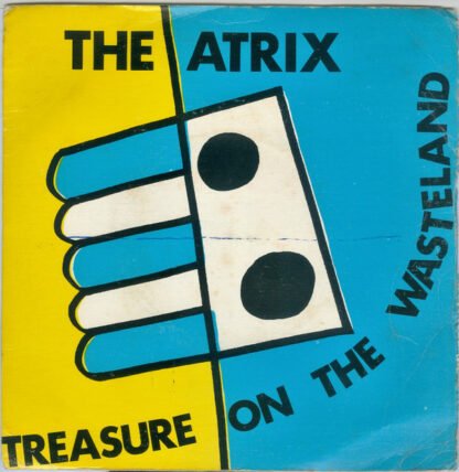 The Atrix - Treasure On The Wasteland (7", Single)