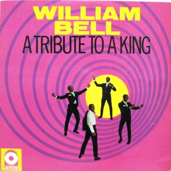 William Bell - A Tribute To A King (LP, Album)