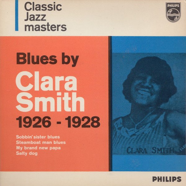Clara Smith - Blues By Clara Smith 1926- 1928 (7", EP)