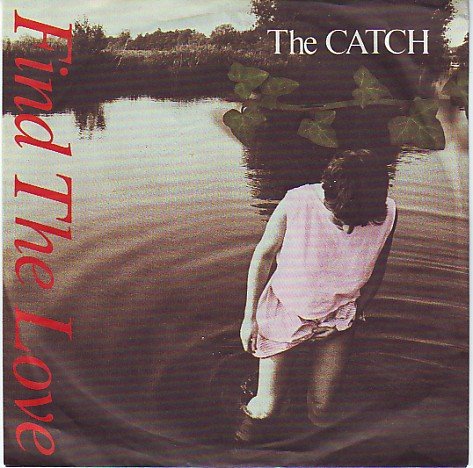 The Catch - Find The Love (7", Single)