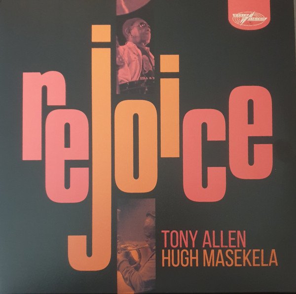Tony Allen And Hugh Masekela - Rejoice (2xLP, Album, RE, S/Edition, 180) - Image 3