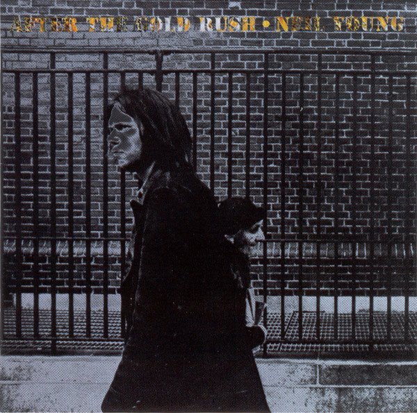 Neil Young - After The Gold Rush (CD, Album, RE, RP)
