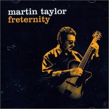 Martin Taylor - Freternity (CD, Album)