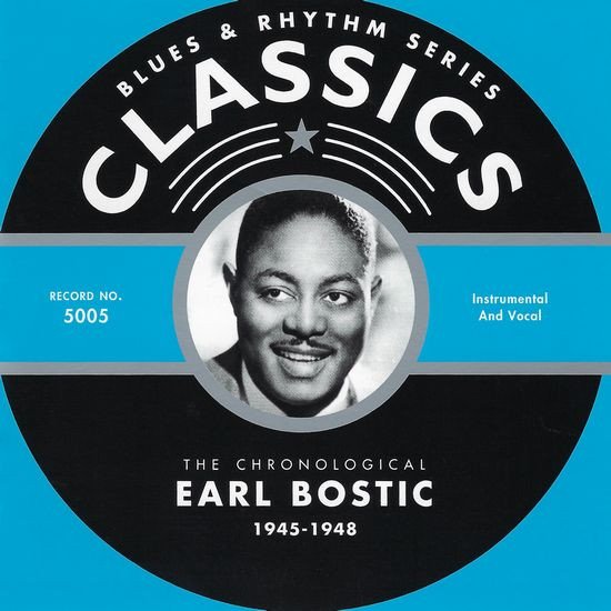 Earl Bostic - The Chronological Earl Bostic 1945-1948 (CD, Comp)