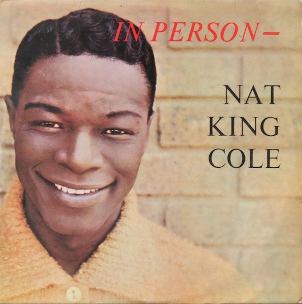 Nat King Cole - In Person (LP, Mono)