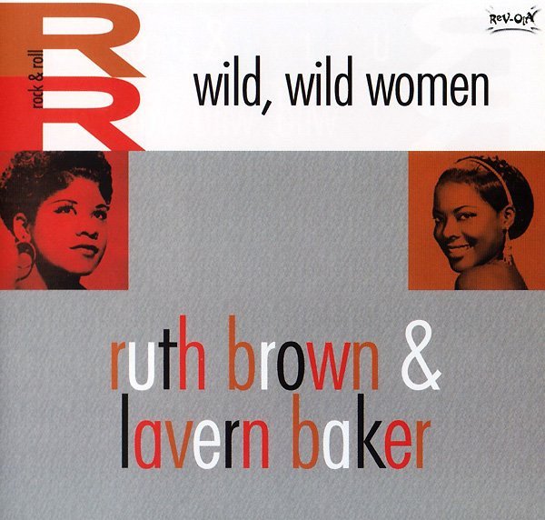 Ruth Brown & Lavern Baker - Wild Wild Women (CD, Comp)