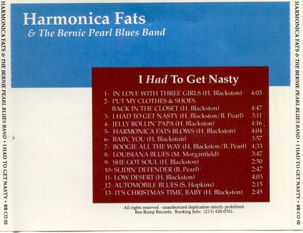 Harmonica Fats & The Bernie Pearl Blues Band - I Had To Get Nasty (CD, Album) - Image 2