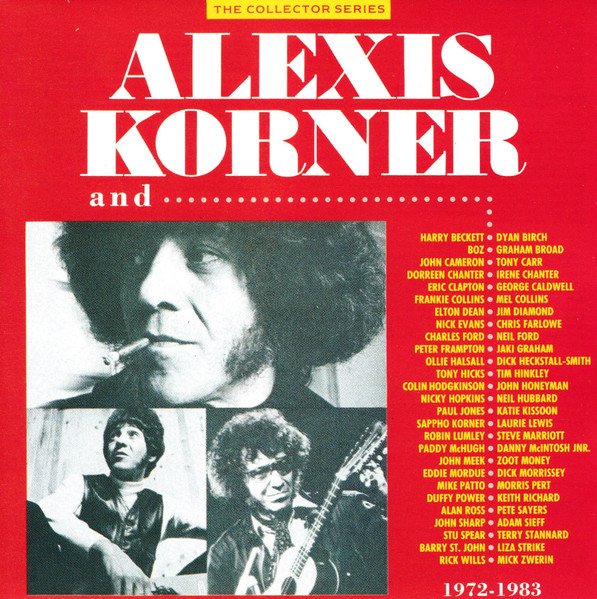 Alexis Korner - Alexis Korner And... 1972 - 1983 (CD, Comp)