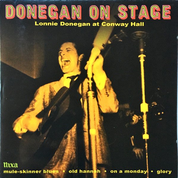 Lonnie Donegan - Donegan On Stage - Lonnie Donegan At Conway Hall (CD, Album, RE, RM)