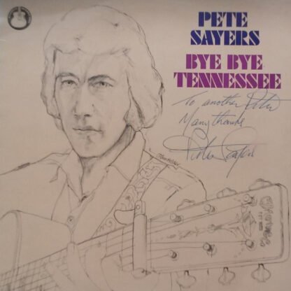 Pete Sayers - Bye Bye Tennessee (LP)