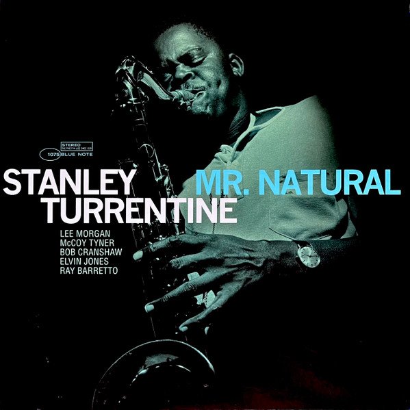 Stanley Turrentine - Mr. Natural (LP, Album, RE, 180)