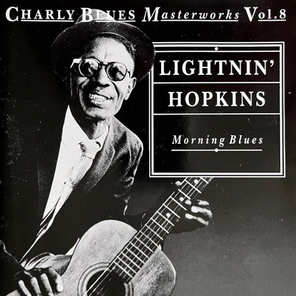 Lightnin' Hopkins - Morning Blues: Charly Blues Masterworks, Vol. 8 (CD, Comp, RE)