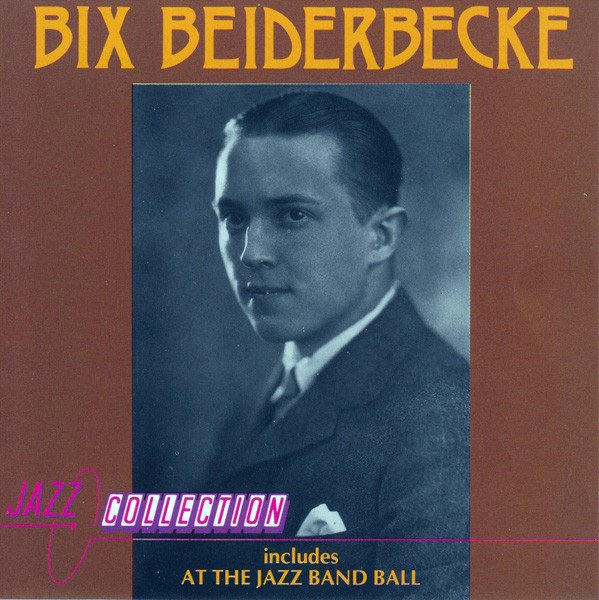 Bix Beiderbecke - Bix Beiderbecke (CD, Comp)