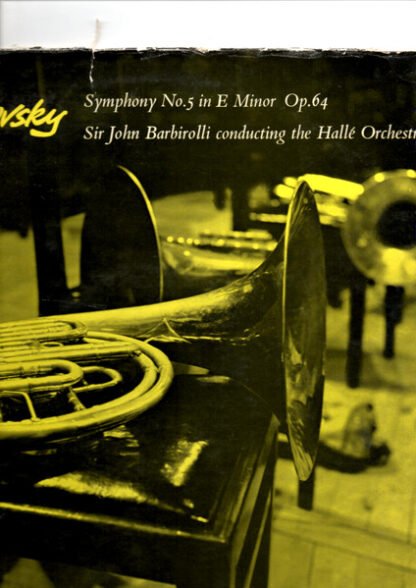 Sir John Barbirolli Conducting Hallé Orchestra - Tchaikovsky - Symphony No.5 In E Minor,Op 64; Marche Slave, Op 31 (LP, Mono) - Image 2