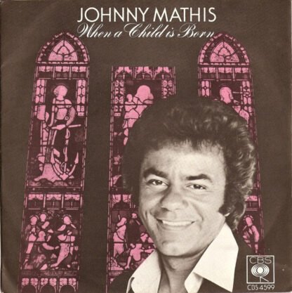 Johnny Mathis - When A Child Is Born (Soleado) (7", Promo)