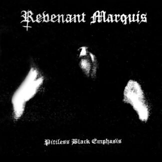 Revenant Marquis - Pitiless Black Emphasis (CD, Album)