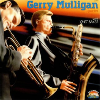 Gerry Mulligan Quartet With Chet Baker - Gerry Mulligan Quartet With Chet Baker (LP, Comp)