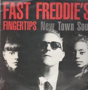 Fast Freddie's Fingertips - New Town Soul (LP, Album)