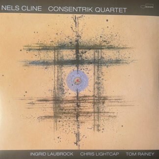 Nels Cline - Consentrik Quartet (2xLP, Album)