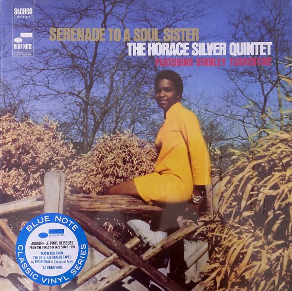 The Horace Silver Quintet Featuring Stanley Turrentine - Serenade To A Soul Sister (LP, Album, RE, 180)