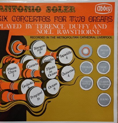 Antonio Soler* / Terence Duffy And Noel Rawsthorne - Six Concertos For Two Organs (LP)