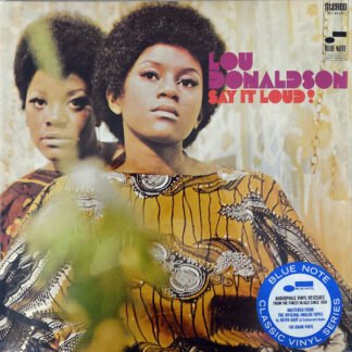 Lou Donaldson - Say It Loud! (LP, Album, RE, 180)