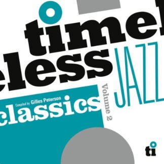 Gilles Peterson - Timeless Jazz Classics Volume 2 (2xLP, RSD, Comp, Ltd, Num, Blu)