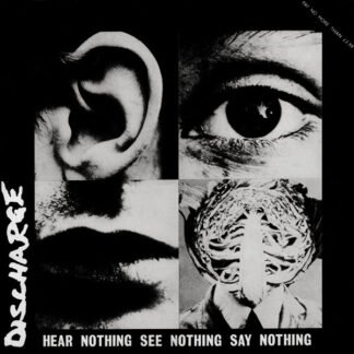 Discharge - Hear Nothing See Nothing Say Nothing (LP, Album, Gat)