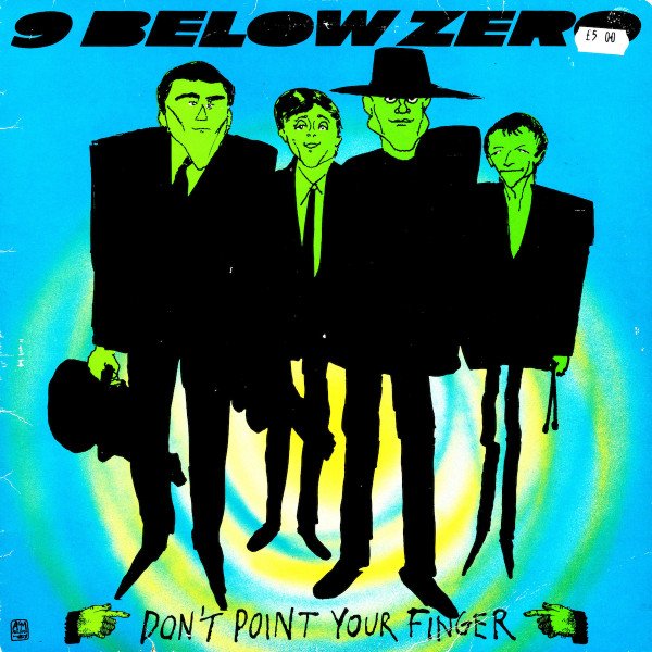 9 Below Zero* - Don't Point Your Finger (LP, Album, Gre)
