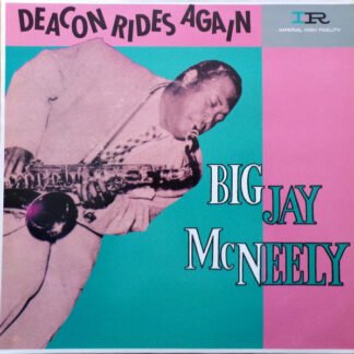 Big Jay Mc Neely* - Deacon Rides Again (LP, Comp, Mono, RP)
