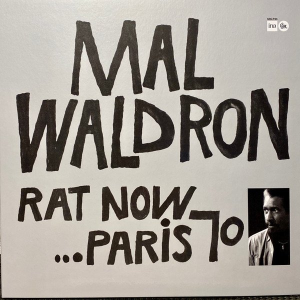 Mal Waldron, Mal Waldron Trio - Rat Now... Paris 70' (LP, Album, Ltd)