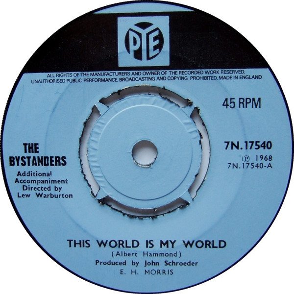The Bystanders - This World Is My World (7", Single, Pus)