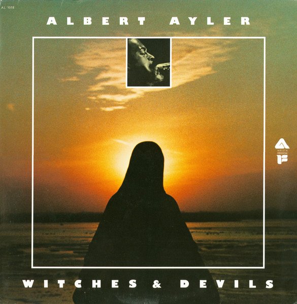 Albert Ayler - Witches & Devils (LP, Album, RE, Ter)