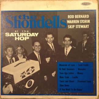 The Shondells (3), Rod Bernard, Warren Storm, Skip Stewart - The Shondells At The Saturday Hop (LP, Mono)